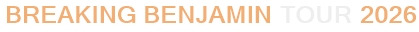 Breaking Benjamin Tour 2026